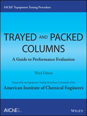 cover image of AIChE Equipment Testing Procedure--Trayed and Packed Columns